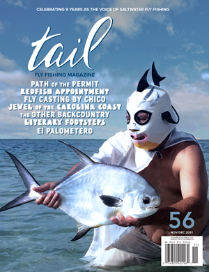 tail fly fishing magazine is the only fly fishing magazine dedicated to fly fishing in saltwater